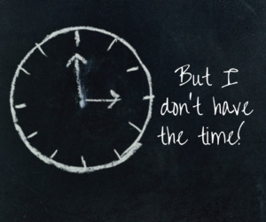 I don't have the time!
